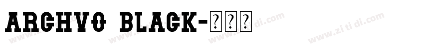 Archvo Black字体转换
